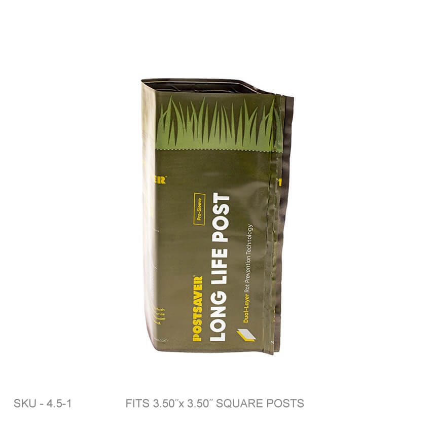 Post Saver Sleeve: Pro-Wrap & Pro-Sleeve Post Saver Sleeve: Pro-Wrap & Pro-Sleeve 4 x 4 Sq. or 4.7" Round - SKU 4.5-1 New-Postsaver - Rot Barrier Fence Armor
