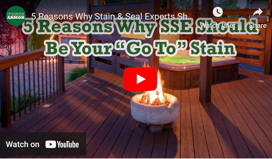 5 Reasons Why Stain & Seal Experts Should Be Your "Go To" Stain | Fence Armor