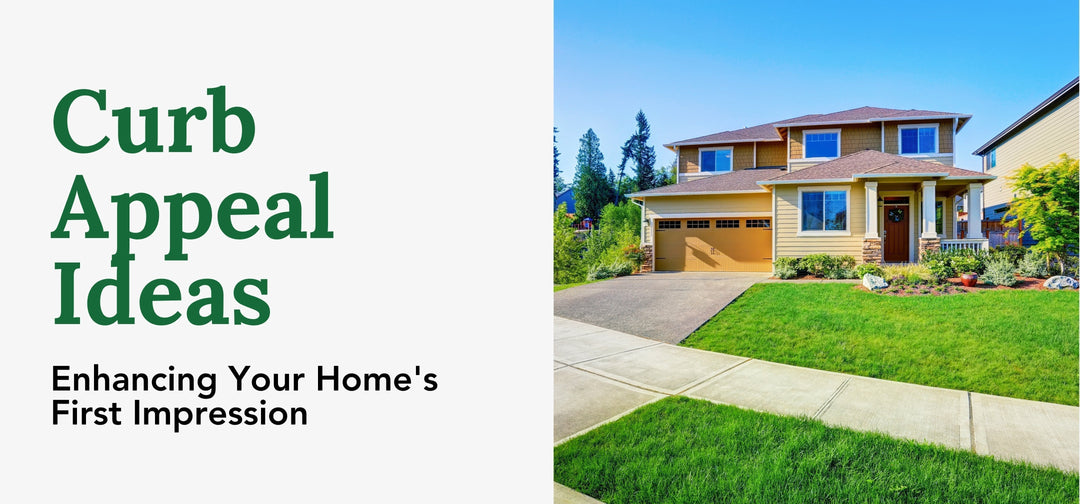 Curb Appeal Ideas: Enhancing Your Home's First Impression