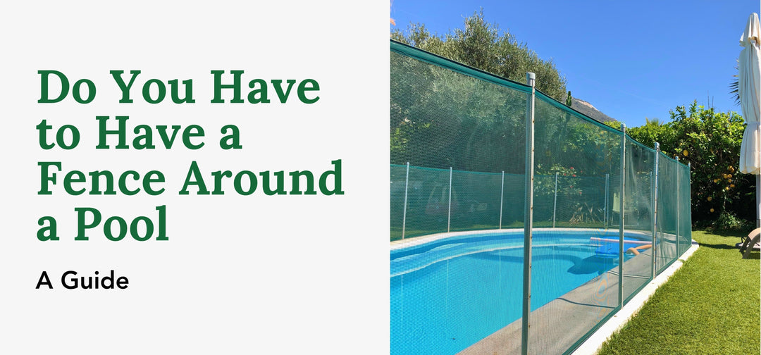 Do You Have to Have a Fence Around a Pool: A Guide