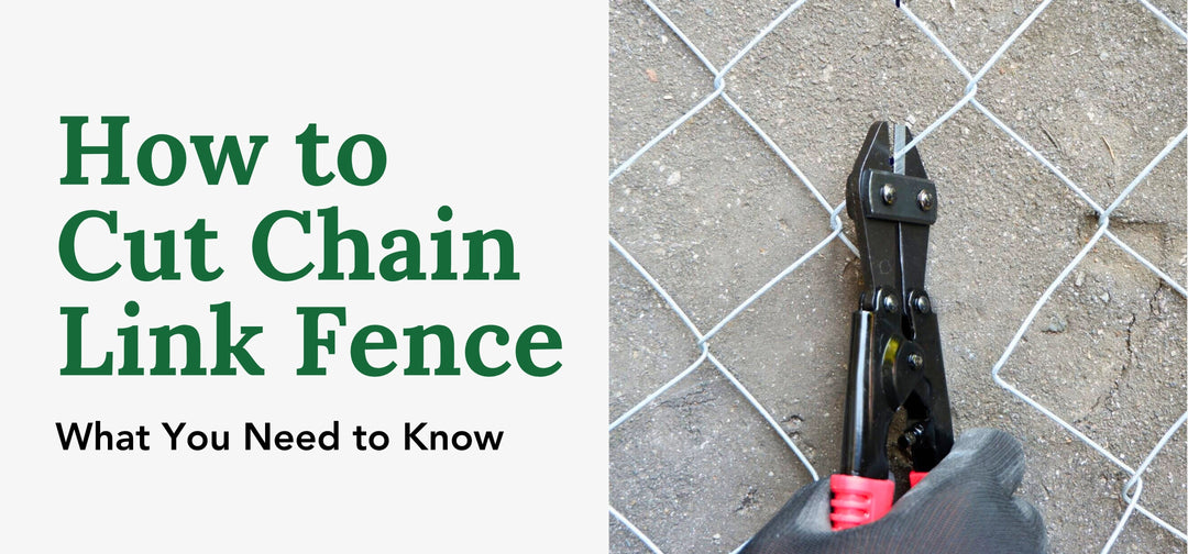 How to Cut Chain Link Fence: What You Need to Know