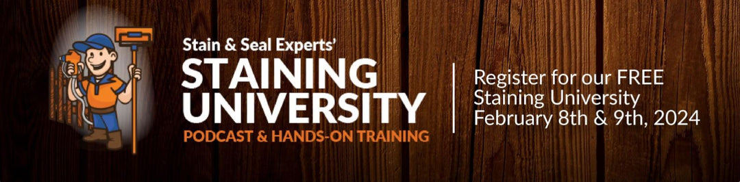 Stain & Seal Experts Staining University 2024 Free Training