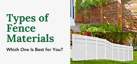 Types of Fence Materials: Which One Is Best for You?